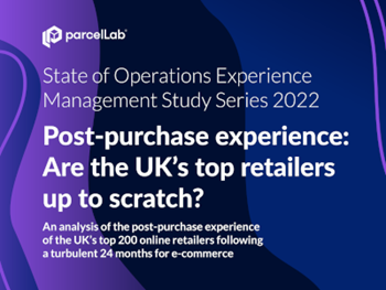 parcelLab Post purchase: Are the UK’s top retailers up to scratch?