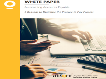 ITESOFT 5 Reasons to Digitalise the Procure to Pay Process