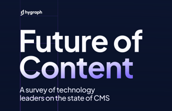 Hygraph - Future of Content Report 2024