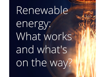 Sterling Technology Renewable Energy: What works and what's on the way?