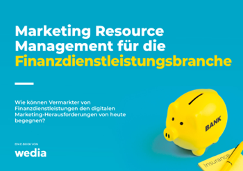 Wedia - Marketing Resource Management für die Finanzdienstleistungsbranche