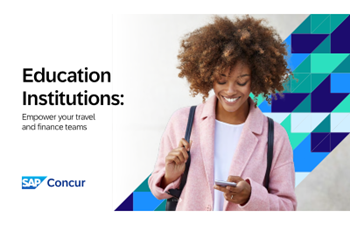 SAP Concur - Education institutions: Empower your travel and finance teams