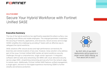 Fortinet - Secure Your Hybrid Workforce with Fortinet Unified SASE