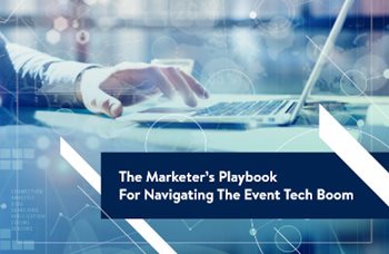 Cvent - The Marketer’s Playbook For Navigating The Event Tech Boom