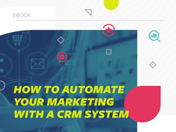 Act-On How To Automate Your Marketing With A CRM System