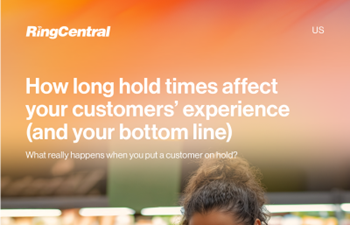 RingCentral - How long hold times affect your customer experience