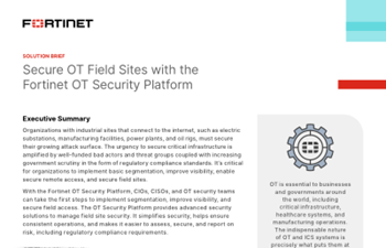 Fortinet - Secure OT Field Sites with the Fortinet OT Security Platform