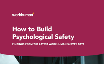 Workhuman How to Build Psychological Safety
