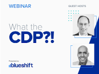 Blueshift What the CDP?!