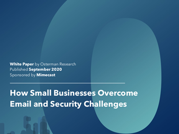 Mimecast How Small Businesses Overcome Email And Security Challenges