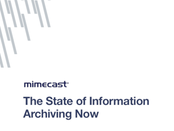 Mimecast The State of Information Archiving Now