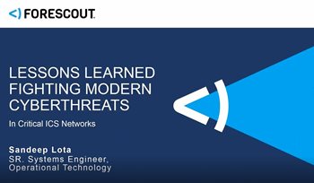 Lessons Learned Fighting Modern Cyberthreats in Critical ICS Networks