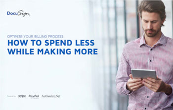 DocuSign Optimise Your Billing Process: How to Spend Less While Making More