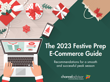 ChannelAdvisor The 2023 Festive Prep E-Commerce Guide