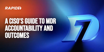 Rapid7 - CISOs Guide to MDR Accountability Webinar