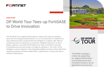 Fortinet - DP World Tour Tees-up FortiSASE to Drive Innovation