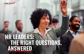 HireRight - HR Leaders: The Right Questions, Answered