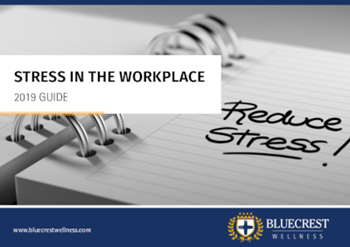 Bluecrest Wellness Stress in the Workplace