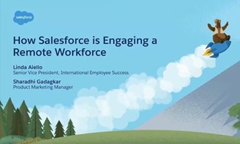 How Salesforce is Engaging a Remote Workforce