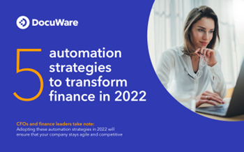 DocuWare - 5 Automation Strategies to Transform Finance in 2022