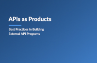 RapidAPI- APIs as Products: Best Practices in Building External API Programs