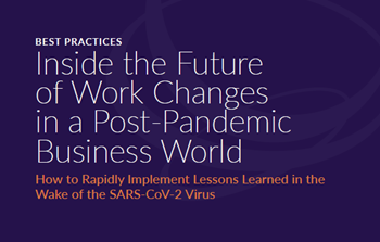 Inside the Future of Work Changes in a Post-Pandemic Business World