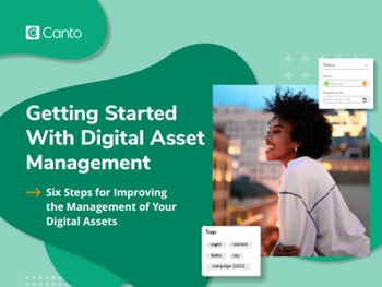 Canto 6 Steps for Improving The Management of Your Digital Assets