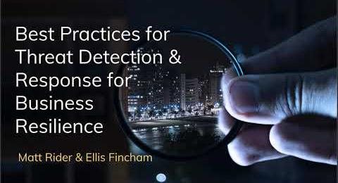 Best Practices for Threat Detection and Response for Business Resilience