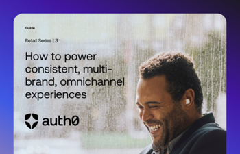 Auth0-Power Seamless Omnichannel Experiences