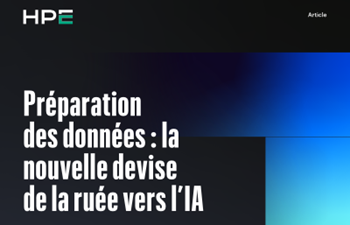 HPE - Préparation des données - la nouvelle devise de la ruée vers l’IA