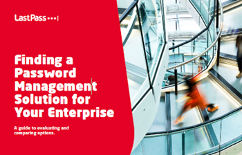 Finding a Password Management Solution for Your Enterprise