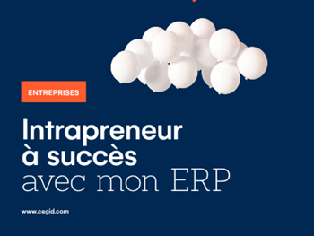 Cegid Comment réussir votre adoption de l’ERP Cloud ?