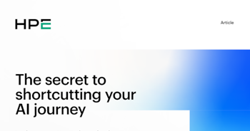 HPE  The secret of shortcutting your artificial intelligence journey