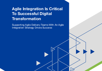 Red Hat Agile Integration Is Critical to Successful Digital Transformation