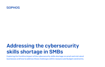 Sophos - Addressing the cybersecurity skills shortage in SMBs