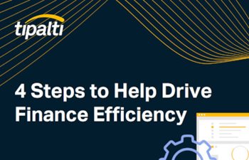 Tipalti - 4 Steps to Help Drive Finance Efficiency