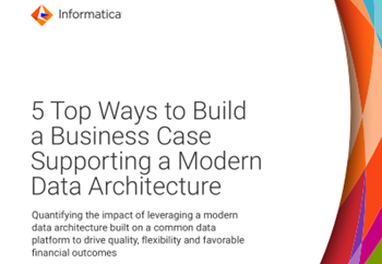 Informatica-How to build a business case for modern data architectures