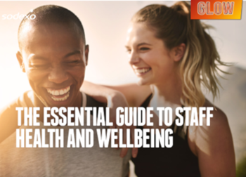 Sodexo The Essential Guide to Staff Health and Wellbeing