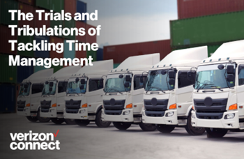 Verizon Connect The Trials and Tribulations of Tackling Time Management