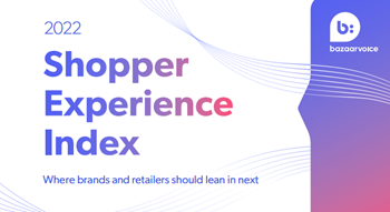 Bazaarvoice - Shopper Experience Index