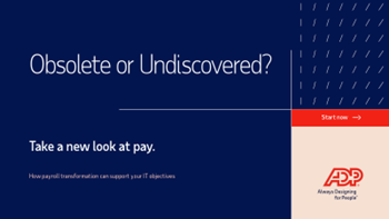 ADP How Payroll Transformation Can Support Your IT Objectives