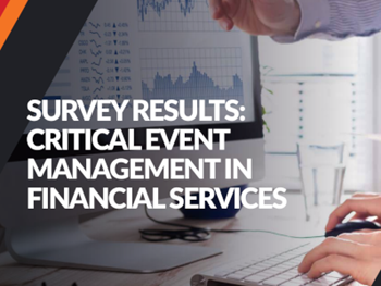 Everbridge Survey Results: Critical Event Management in Financial Services