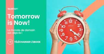 Tomorrow is now! – Le monde de demain est déjà là !