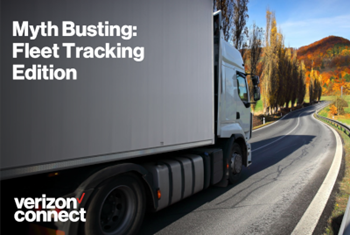 Verizon Connect Myth Busting: Fleet Tracking Edition