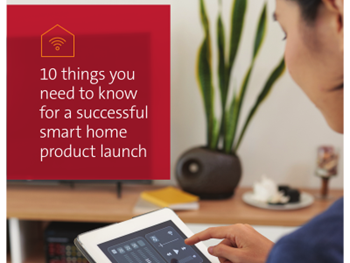 UL 10 Things You Need to Know for a Successful Smart Home Product Launch	