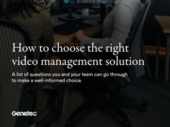 Genetec - How to choose the right video management solution: Your VMS Checklist
