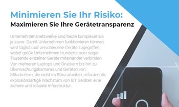 Minimieren Sie Ihr Risiko: Maximieren Sie Ihre Gerätetransparenz