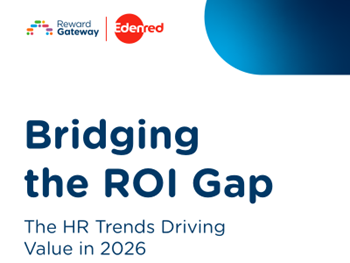 Reward Gateway - Bridging the ROI Gap: The HR Trends Driving Value in 2026