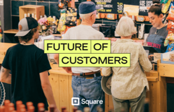 Squareup: Future of Customers