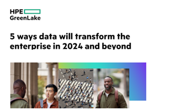 HPE-5 ways data will transform the enterprise in 2024 and beyond